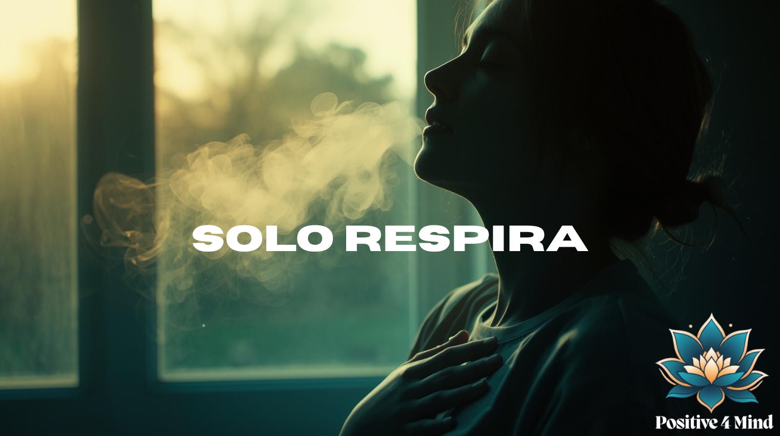 Solo Respira: Tres Prácticas de Respiración para Momentos de Ansiedad