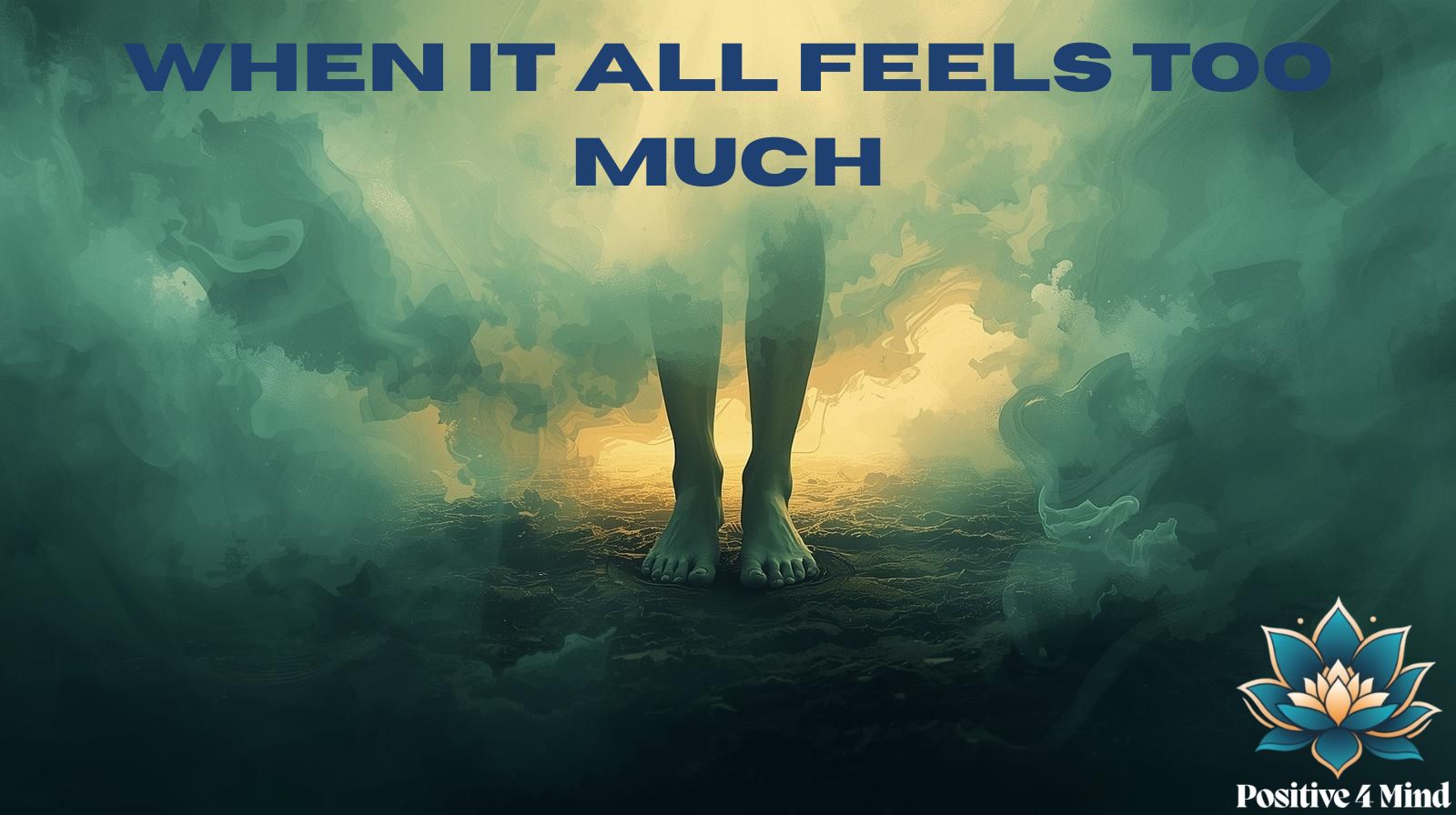 When Everything Feels Too Much: Gentle Tools for Overwhelm