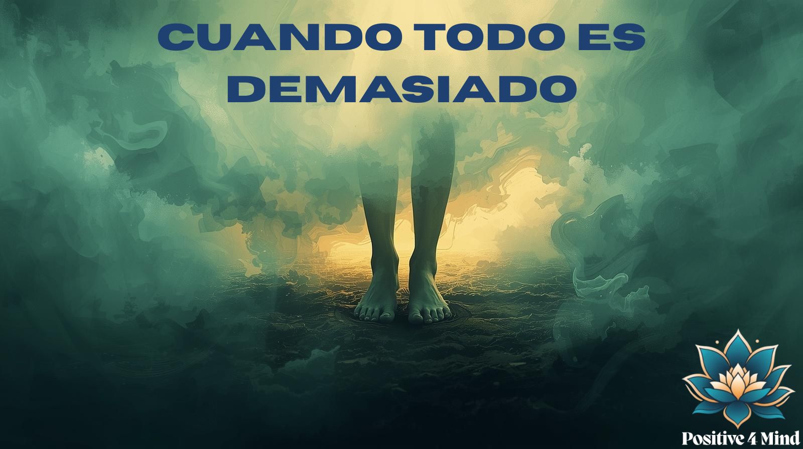 Cuando Todo Se Siente Demasiado: Herramientas Suaves para el Agobio