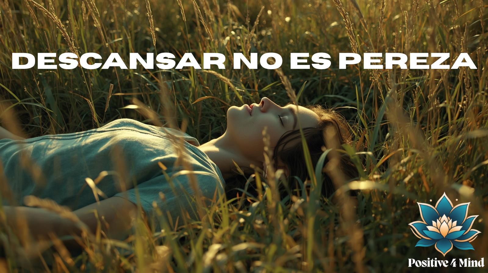 Por Qué Descansar No Es Pereza